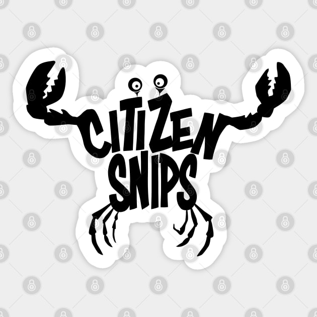 Citizen Snips (Black Design) Sticker by THRILLHO